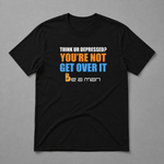 Think You're Depressed? Short Sleeve T-shirt