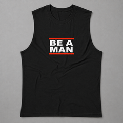 Be a Man DMC Muscle Shirt