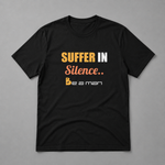 Suffer in Silence Short Sleeve T-shirt