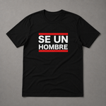 SE UN HOMBRE Short Sleeve T-shirt