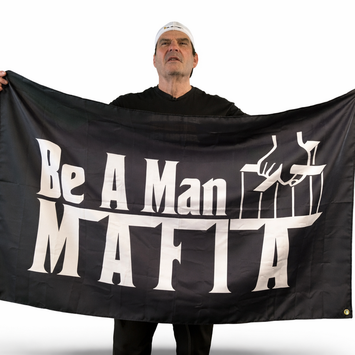Be A Man Mafia Flag