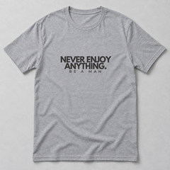Never Enjoy Anything | Gray Limited Edition
