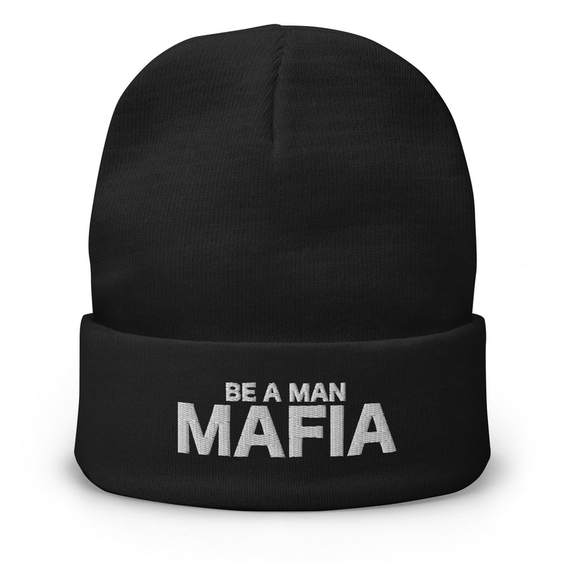 be a man mafia Embroidered Beanie