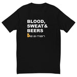 blood, sweat, beers Short Sleeve T-shirt