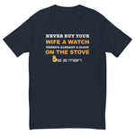 Your Wife's Watch Short Sleeve T-shirt