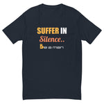Suffer in Silence Short Sleeve T-shirt
