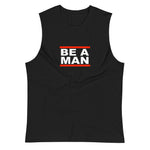 Be a Man DMC Muscle Shirt