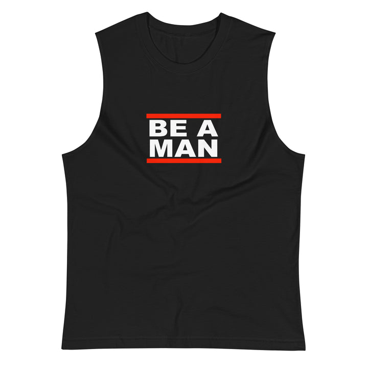 Be a Man DMC Muscle Shirt