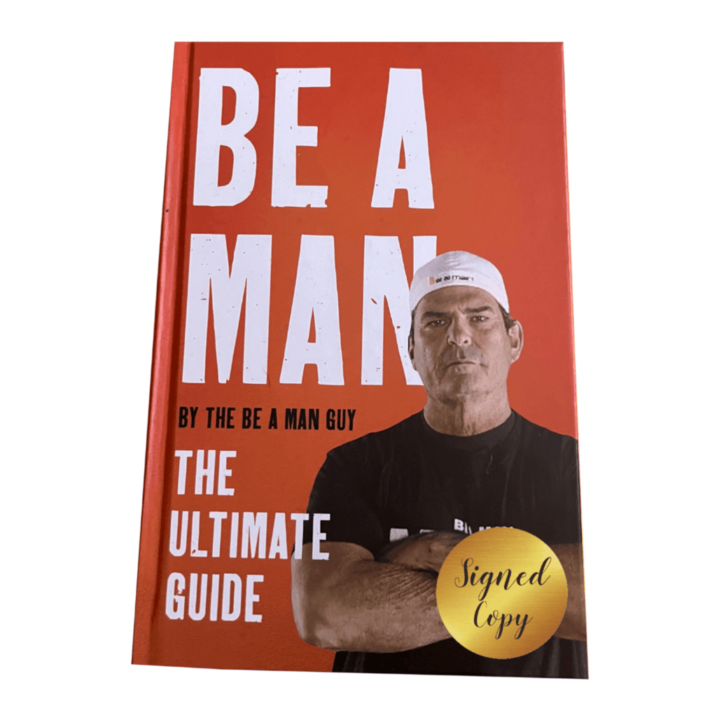 Be A Man (The Ultimate Guide) SIGNED VERSION - Boston Be a Man 